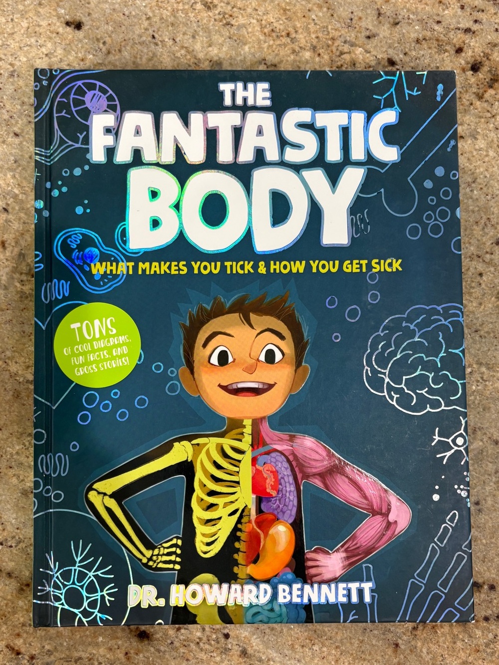 NEW BThe Fantastic Body: What Makes You Tick & How You Get Sick